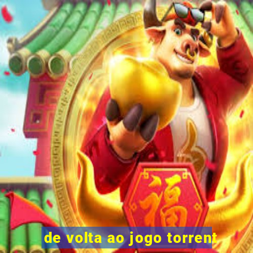 de volta ao jogo torrent